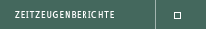 Zeitzeugenberichte